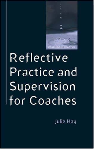 کتاب Reflective Practice and Supervision for Coaches (Coaching in Practice) نسخه کامل