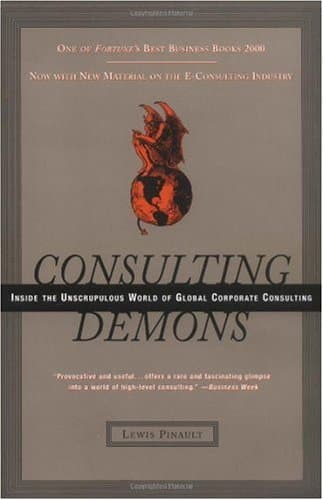 کتاب Consulting Demons: Inside the Unscrupulous World of Global Corporate Consulting نسخه کامل