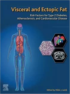 دانلود کتاب Visceral and Ectopic Fat: Risk Factors for Type 2 Diabetes
