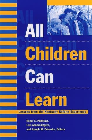 کتاب All Children Can Learn: Lessons from the Kentucky Reform Experience نسخه کامل