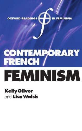 کتاب Contemporary French Feminism (Oxford Readings in Feminism) نسخه کامل
