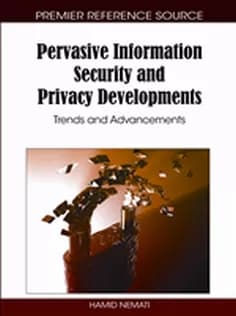 دانلود کتاب Pervasive Information Security and Privacy Developments: Trends and Advancements