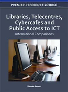 دانلود کتاب Libraries, Telecentres, Cybercafes and Public Access to ICT: International Comparisons