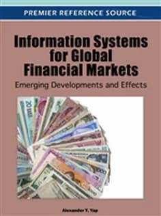 دانلود کتاب Information Systems for Global Financial Markets: Emerging Developments and Effects
