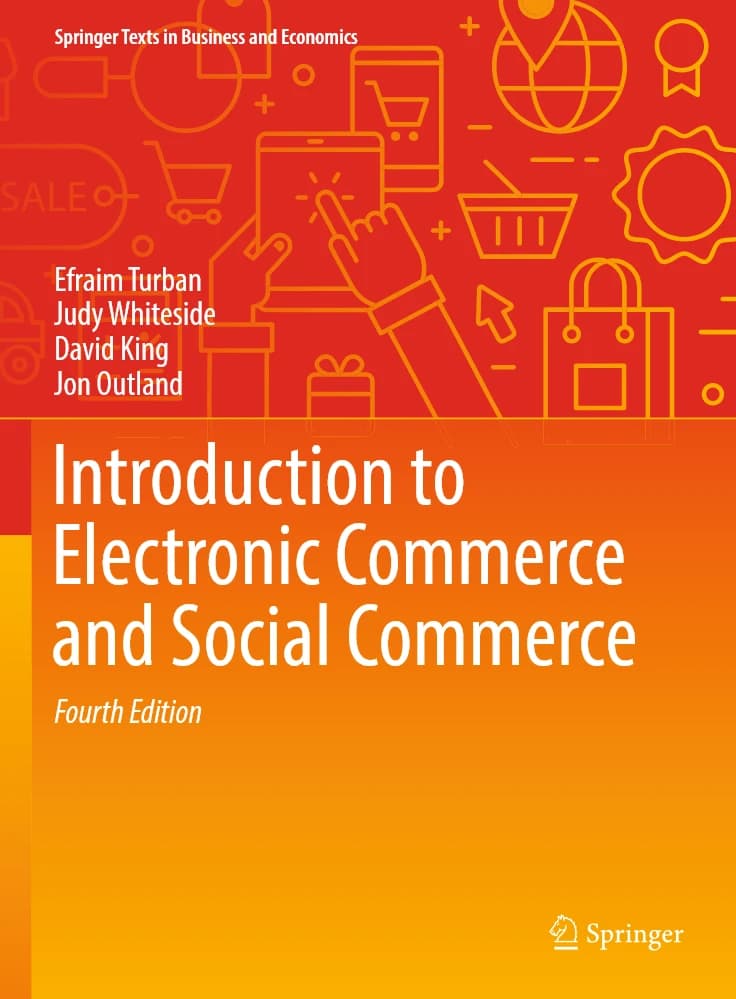 کتاب Introduction to Electronic Commerce and Social Commerce (مقدمه‌ای بر تجارت الکترونیک و تجارت اجتماعی) نسخه انگلیسی PDF | افرایم توربان (Efraim Turban)