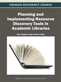 دانلود کتاب Planning and Implementing Resource Discovery Tools in Academic Libraries