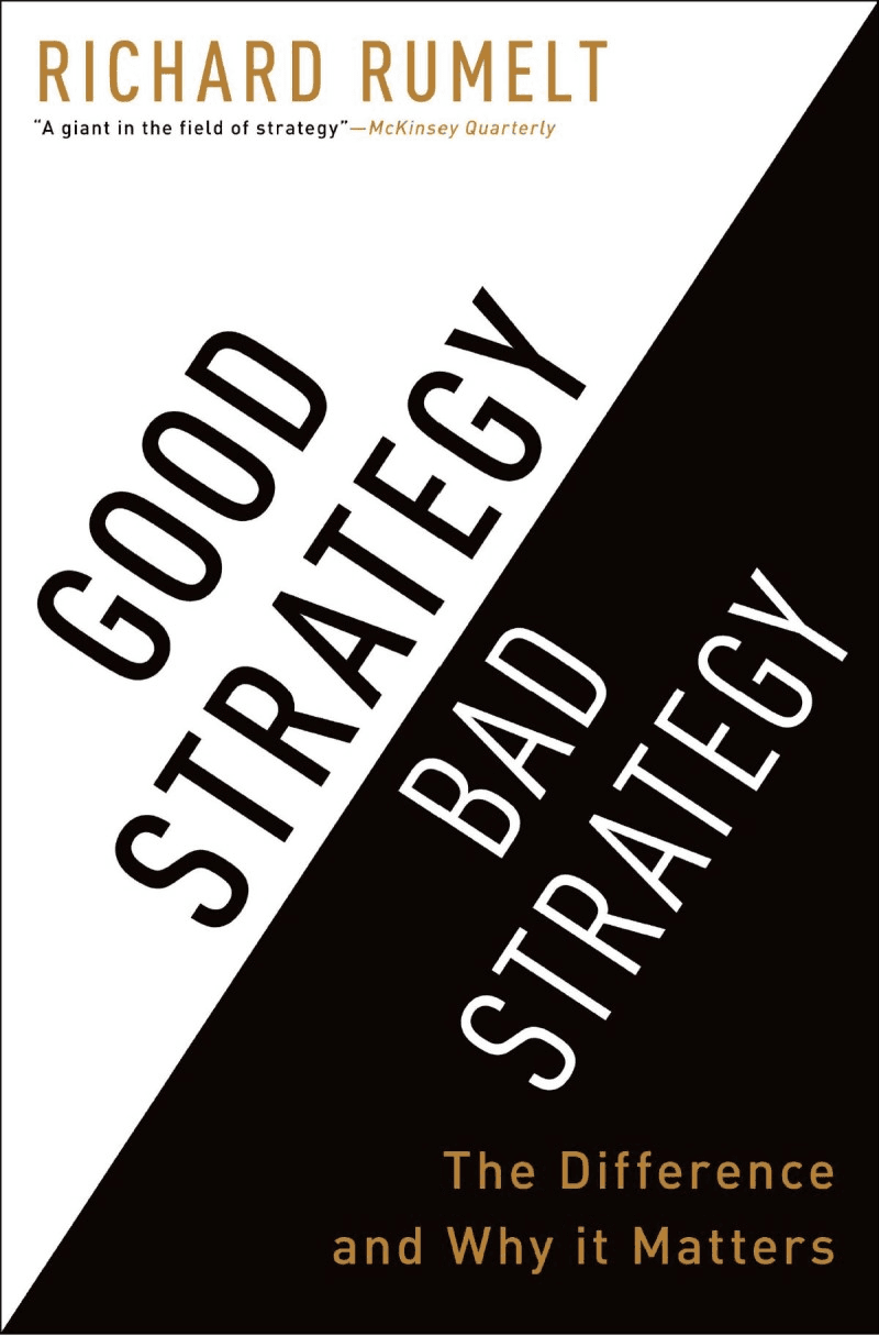 کتاب Good Strategy, Bad Strategy (استراتژی خوب، استراتژی بد) نسخه انگلیسی PDF | ریچارد روملت — تصویر ۲