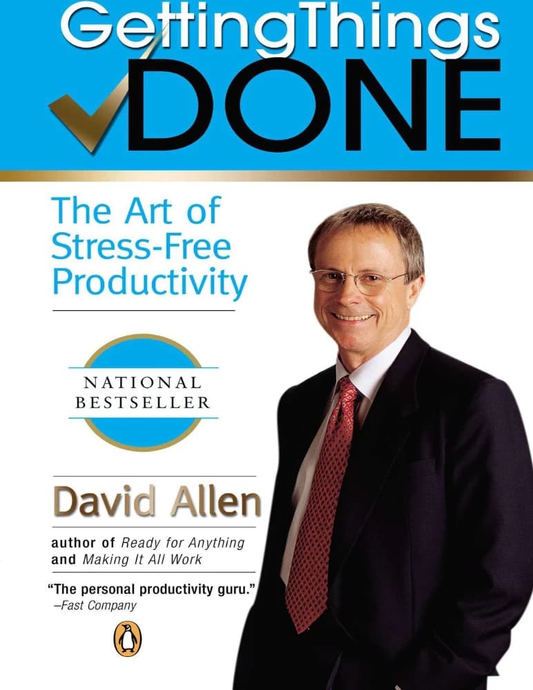کتاب Getting Things Done: The Art of Stress-Free Productivity (انجام دادن کارها: هنر بهره‌وری بدون استرس) نسخه انگلیسی PDF | دیوید آلن