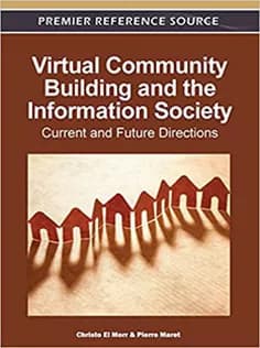دانلود کتاب Virtual Community Building and the Information Society: Current and Future Directions