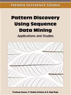 دانلود کتاب Pattern Discovery Using Sequence Data Mining: Applications and Studies