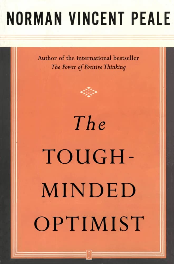 کتاب The Tough-Minded Optimist (خوش‌بین با ذهن سخت‌گیر) نسخه انگلیسی PDF | دکتر نورمن وینسنت پیل