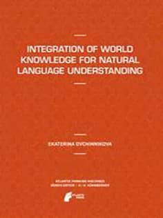 دانلود کتاب Integration of World Knowledge for Natural Language Understanding