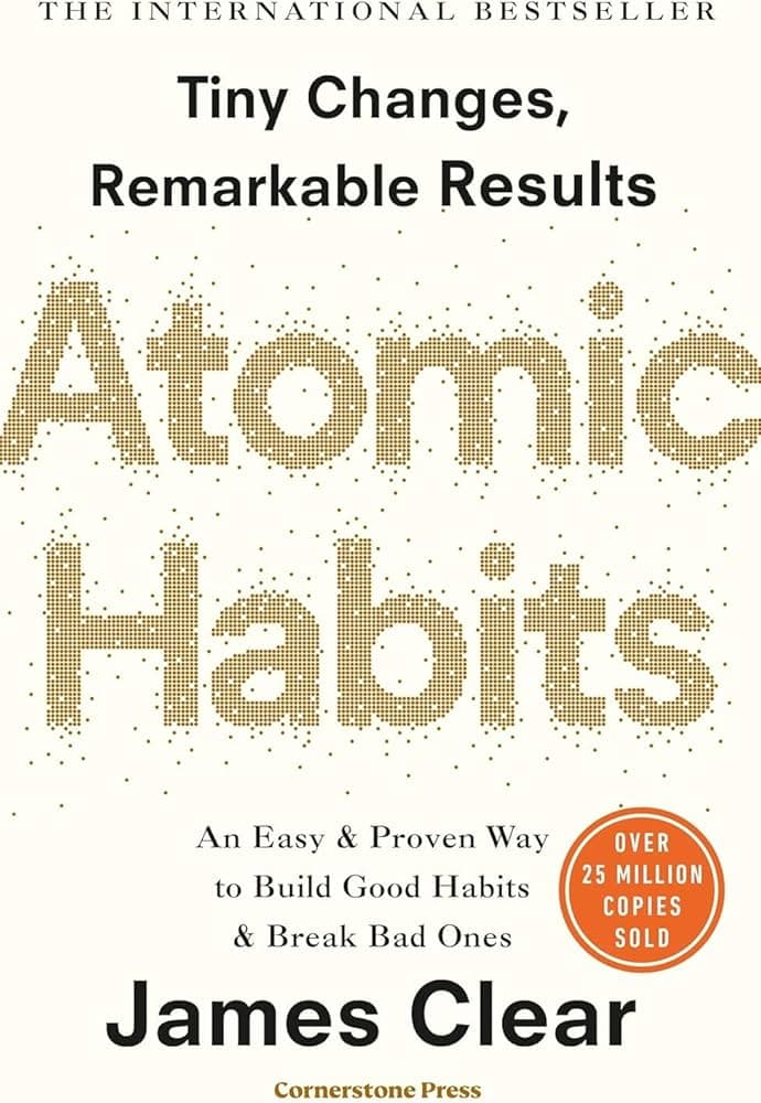 کتاب Atomic Habits: Tiny Changes, Remarkable Results (عادت‌های اتمی: تغییرات کوچک، نتایج شگفت‌انگیز) نسخه انگلیسی PDF | جیمز کلیر — تصویر ۵