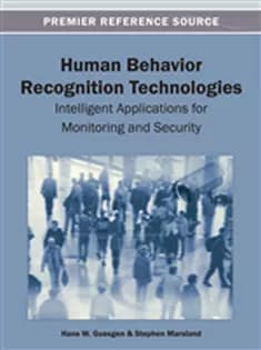 دانلود کتاب Human Behavior Recognition Technologies: Intelligent Applications for Monitoring and Security