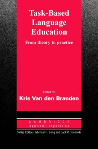 کتاب Task-Based Language Education: From Theory to Practice (Cambridge Applied Linguistics) نسخه کامل
