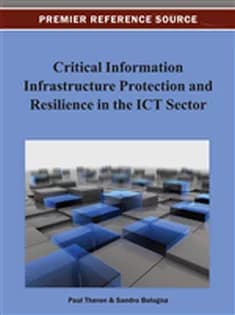 دانلود کتاب Critical Information Infrastructure Protection and Resilience in the ICT Sector