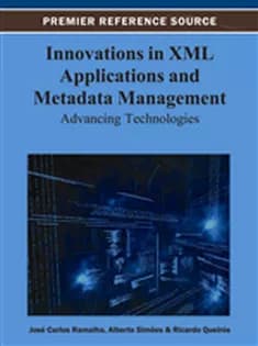 دانلود کتاب Innovations in XML Applications and Metadata Management: Advancing Technologies