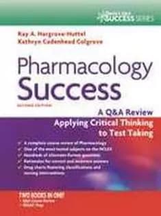 دانلود کتاب Pharmacology Success: A Q & A Review Applying Critical Thinking to Test Taking