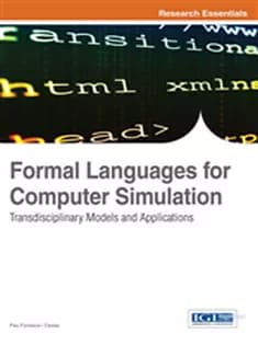 دانلود کتاب Formal Languages for Computer Simulation: Transdisciplinary Models and Applications