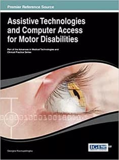 دانلود کتاب Assistive Technologies and Computer Access for Motor Disabilities