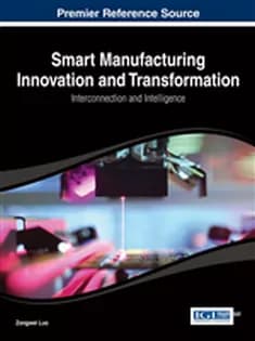 دانلود کتاب Smart Manufacturing Innovation and Transformation: Interconnection and Intelligence