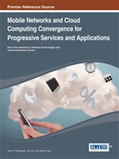 دانلود کتاب Mobile Networks and Cloud Computing Convergence for Progressive Services and Applications