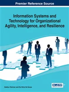 دانلود کتاب Information Systems and Technology for Organizational Agility, Intelligence, and Resilience