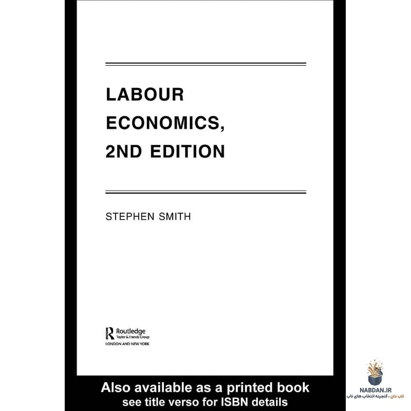 کتاب Labour Economics (اقتصاد کار) نسخه انگلیسی PDF | استیون اسمیت — تصویر ۴