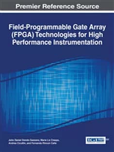 دانلود کتاب Field-Programmable Gate Array (FPGA) Technologies for High Performance Instrumentation