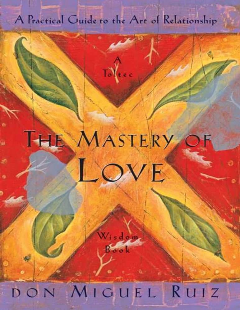 کتاب The Mastery of Love (استادی عشق) نسخه انگلیسی PDF | دون میگوئل روئیز — تصویر ۵
