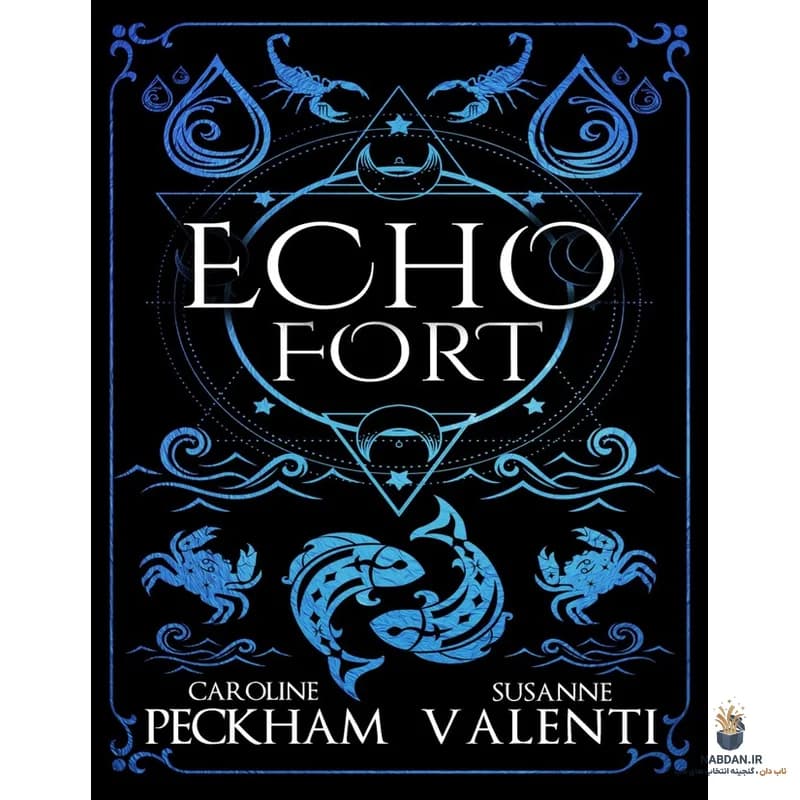 کتاب Echo Fort (دژ پژواک) نسخه انگلیسی PDF | کارولین پکام، سوزان والنتی — تصویر ۲