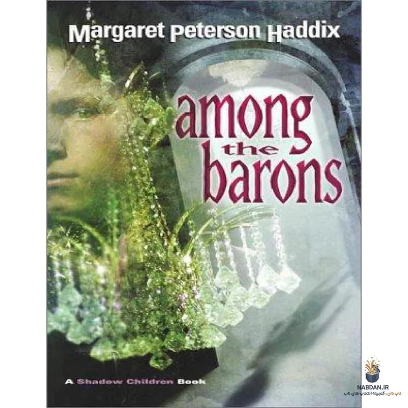 کتاب Among the Barons (در میان بارون‌ها) نسخه انگلیسی PDF | مارگارت پیترسون حدیکس — تصویر ۲