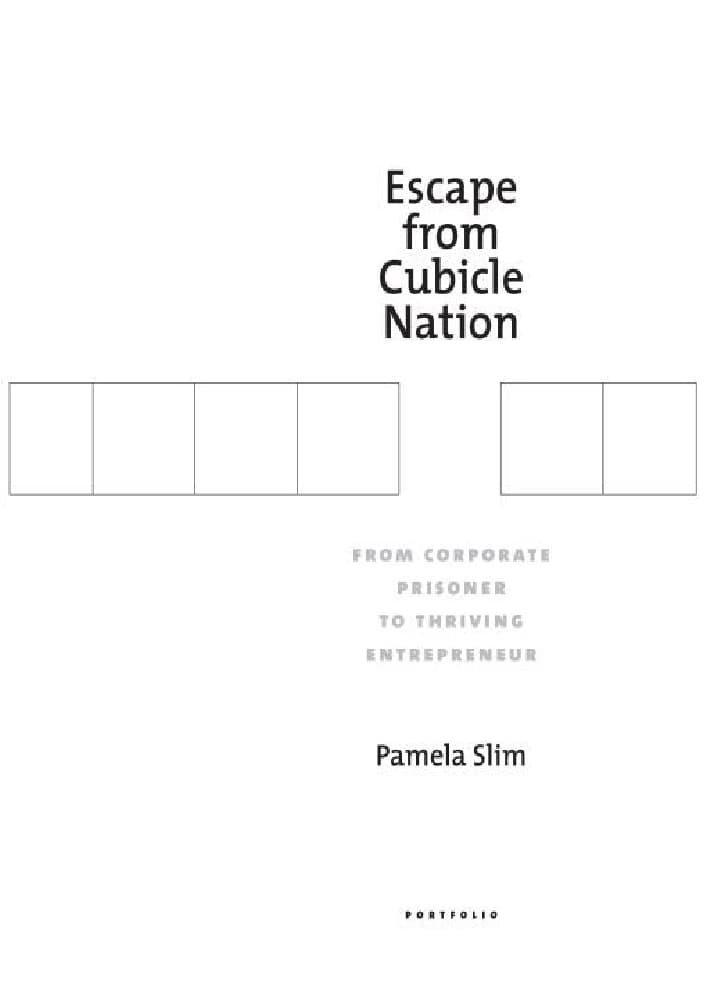 دانلود کتاب Escape from Cubicle Nation (فرار از ملت اتاقک ها) نسخه انگلیسی PDF | پاملا اسلیم - رفرنس 24