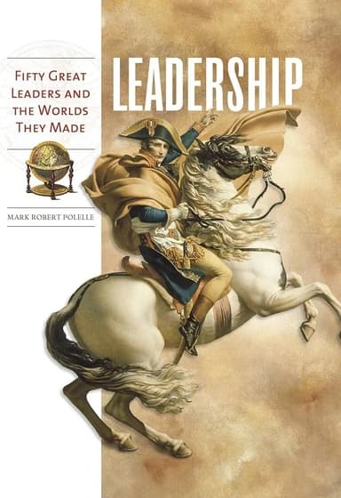 کتاب Leadership: Fifty Great Leaders and the Worlds They Made نسخه انگلیسی PDF | مارک رابرت پولله