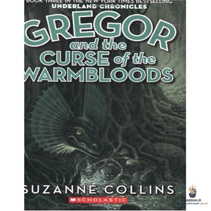 کتاب Gregor and the Curse of the Warmbloods (گرگور و نفرین خون‌گرم‌ها) نسخه انگلیسی PDF | سوزان کالینز — تصویر ۲
