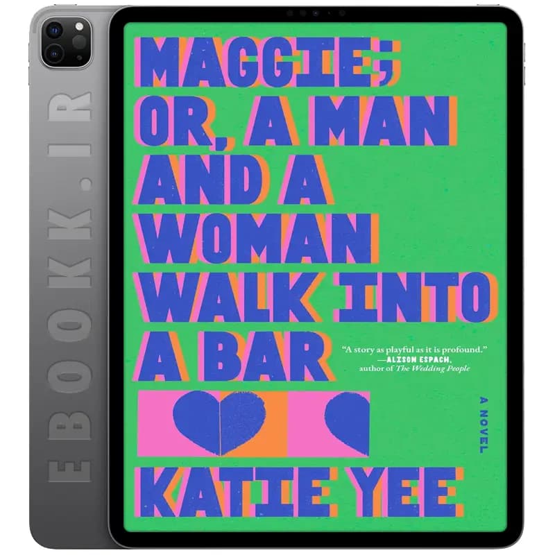 دانلود کتاب Maggie or A Man and a Woman Walk Into a Bar 2025