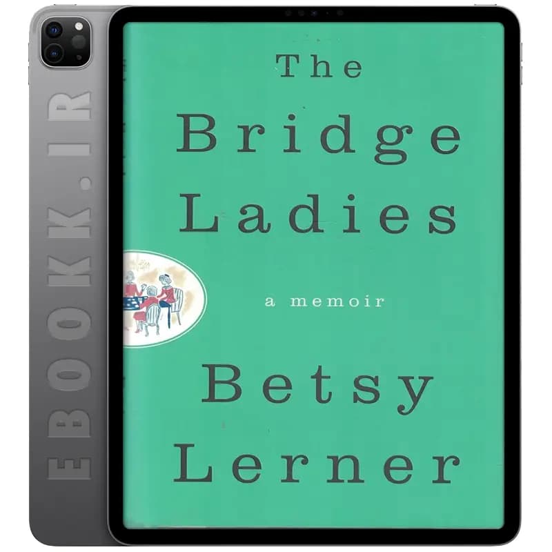 دانلود کتاب The Bridge Ladies 2016