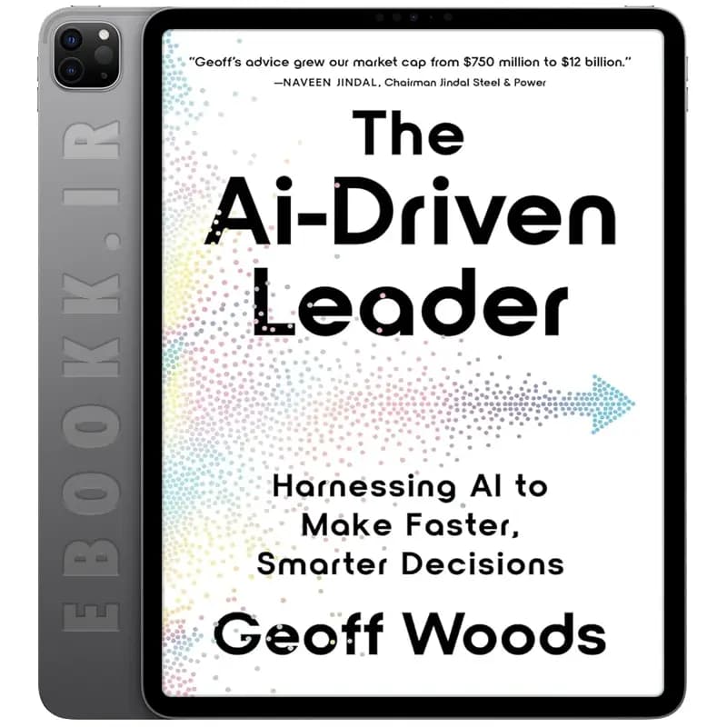 دانلود کتاب The AI-Driven Leader 2024