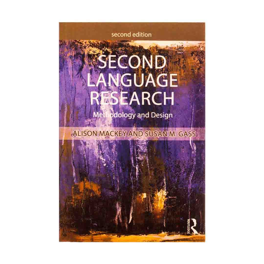 Second Language Research Methodology and Design Second Edition سکند لنگویج ریسرچ متدولوژی اند دیزاین ویرایش دوم