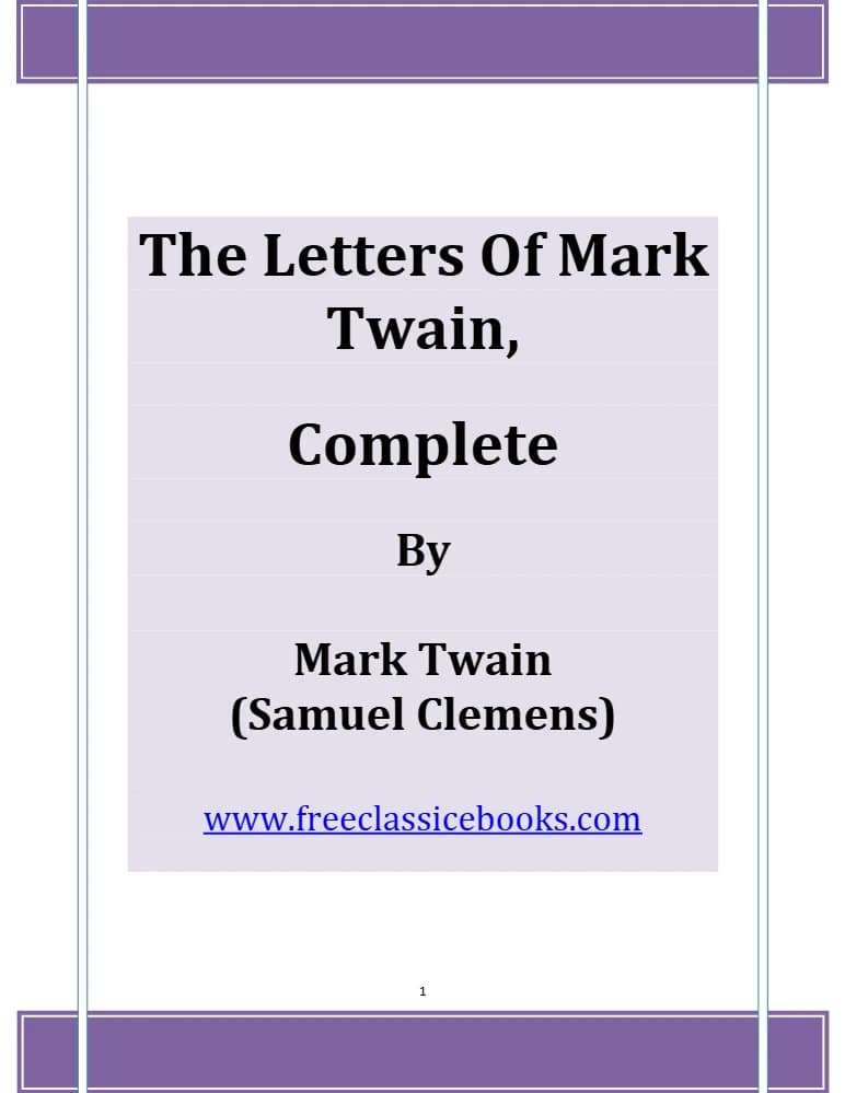 کتاب The Letters of Mark Twain, Complete (مجموعه کامل نامه‌های مارک تواین) نسخه انگلیسی PDF | مارک تواین — تصویر ۲
