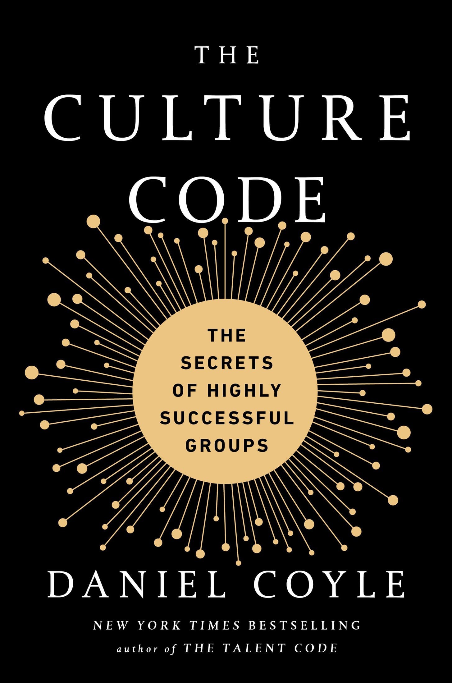 کتاب The Culture Code: The Secrets of Highly Successful Groups (کد فرهنگ: رازهای گروه‌های بسیار موفق) نسخه انگلیسی PDF | دنیل کویل