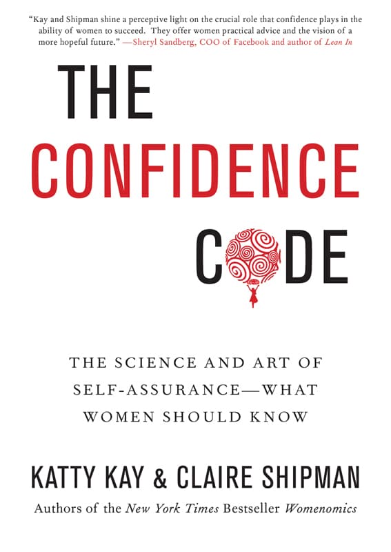 کتاب The Confidence Code: The Science and Art of Self-Assurance (کد اعتمادبه‌نفس: علم و هنر اطمینان به خود) نسخه انگلیسی PDF | کتی کی و کلر شیپمن