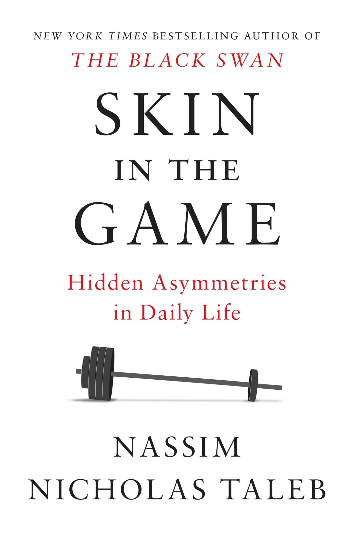 کتاب Skin in the Game: Hidden Asymmetries in Daily Life (پوست در بازی: نابرابری‌های پنهان در زندگی روزمره) نسخه انگلیسی PDF | نسیم نیکلاس طالب