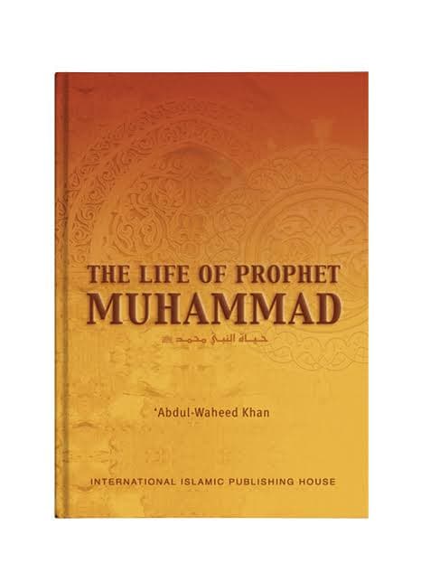 کتاب The Life of Prophet Muhammad (زندگی حضرت محمد) نسخه انگلیسی PDF | عبد الواحد خان