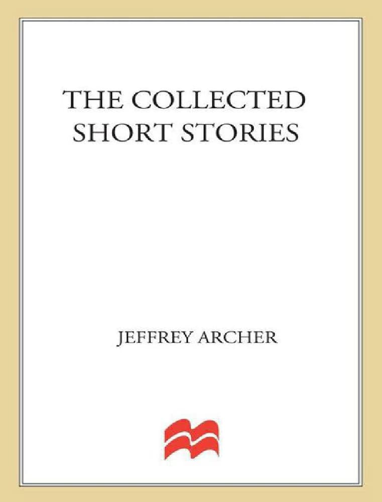 کتاب The Collected Short Stories (مجموعه داستان‌های کوتاه) نسخه انگلیسی PDF | جفری آرچر — تصویر ۳