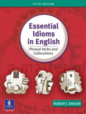 کتاب Essential Idioms in English نسخه PDF نویسنده: Robert James Dixson