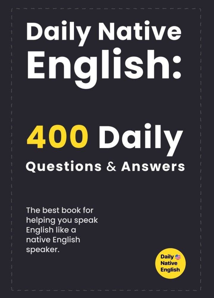 کتاب Daily Native English: 400 Daily Questions with Answers نسخه PDF