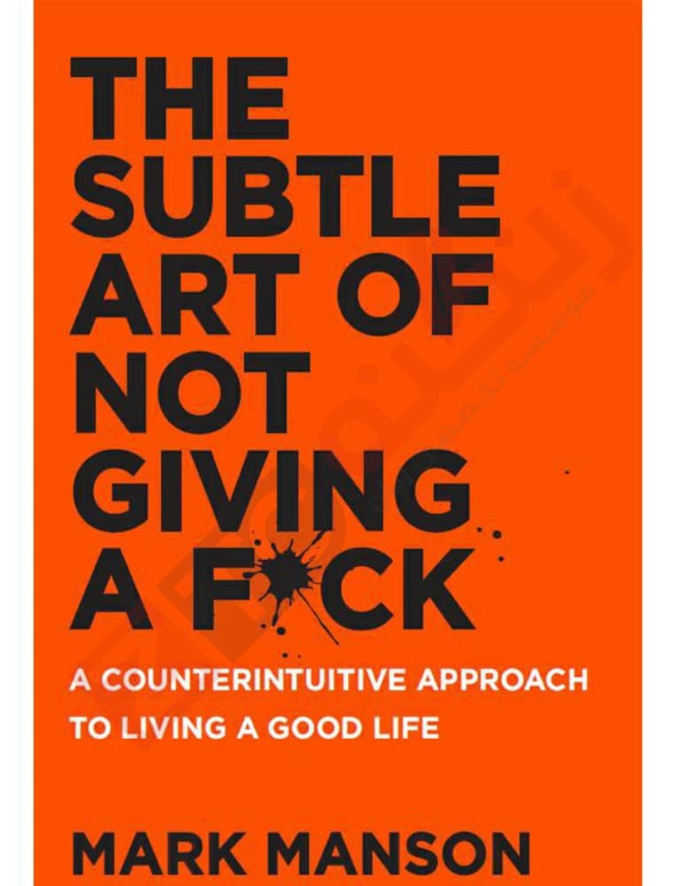 کتاب The Subtle Art of Not Giving a F*ck (هنر ظریف بی‌خیالی) نسخه انگلیسی PDF | مارک منسن — تصویر ۲