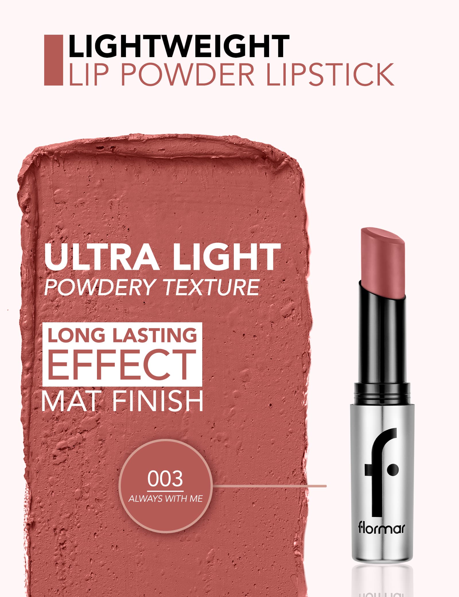 رژ لب فلورمار مدل Lightweight Lip Powder شماره 003 رنگ Always With Me — تصویر ۳