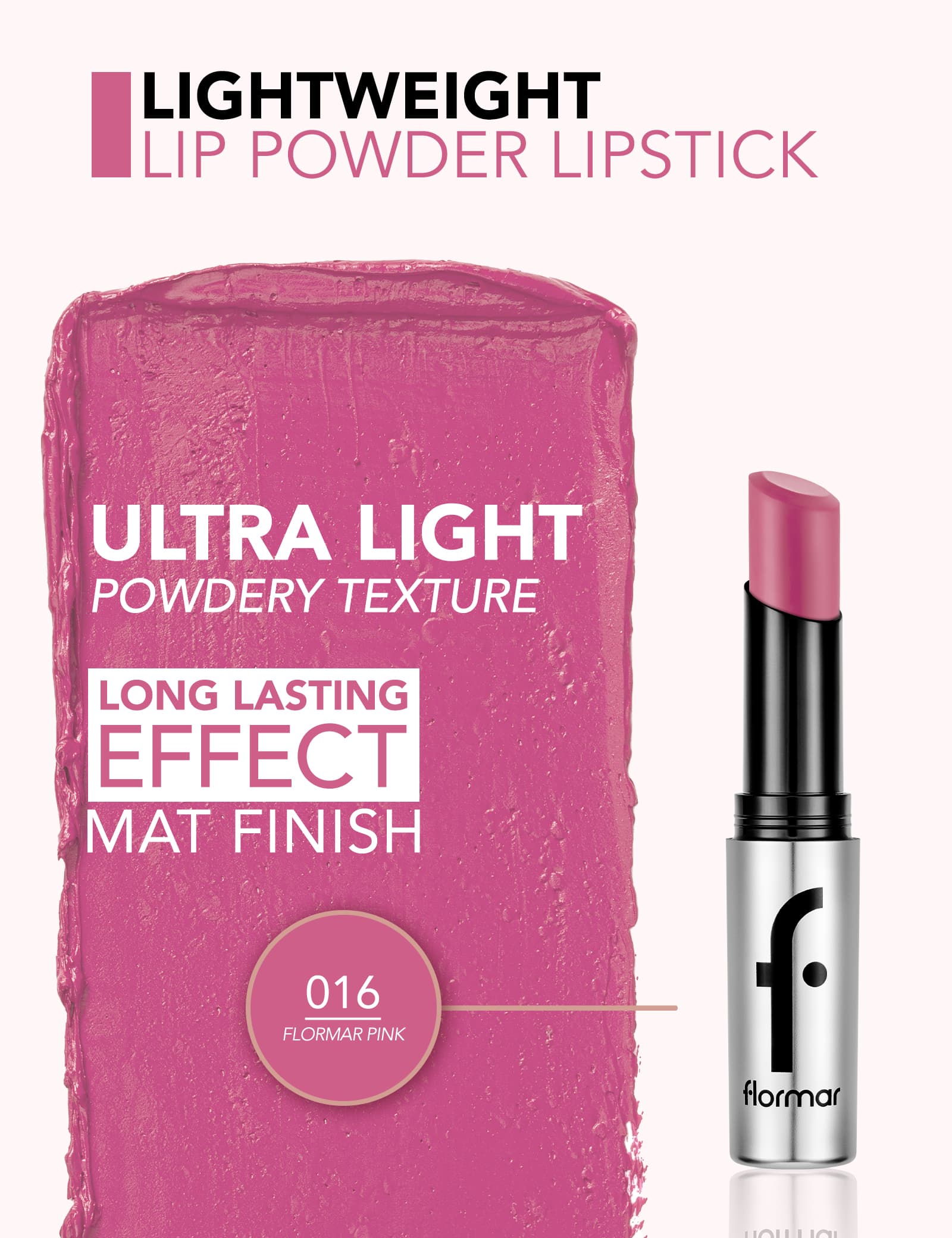 رژ لب جامد فلورمار مدل 016 رنگ Flormar Pink — تصویر ۷